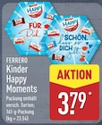Kinder Happy Moments im ALDI Nord Prospekt Kinder Happy Moments von Ferrero im aktuellen ALDI Nord Prospekt für 3,79 €