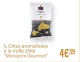 Chips aromatisées à la truffe d'été - MONOPRIX GOURMET dans le catalogue Monoprix