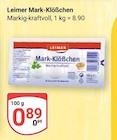 Mark-Klößchen im Angebot bei GLOBUS in Frankenthal Mark-Klößchen Angebote von Leimer bei GLOBUS Frankenthal für 0,89 €