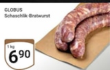 Aktuelles Schaschlik-Bratwurst Angebot bei GLOBUS in Braunschweig ab 6,90 €