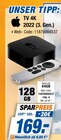 Aktuelle Fernseher Angebote bei expert in Rheda-Wiedenbrück Aktuelles TV 4K 2022 (3. Gen.) 128 GB Angebot bei expert in Rheda-Wiedenbrück ab 149,00 €