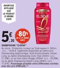 Shampooing - ELSEVE - E.Leclerc Shampooing - ELSEVE à 5,30 € dans le catalogue E.Leclerc