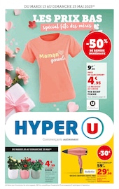 Catalogue Supermarchés Hyper U en cours à Moissy-Cramayel et alentours, "LES PRIX BAS Spécial fête des mères", 52 pages, 13/05/2025 - 25/05/2025