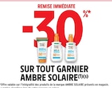 Promo -30% remise immédiate sur tout garnier ambre solaire à  dans le catalogue Intermarché à Gaujac