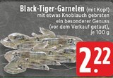 Aktuelle Garnelen Angebote bei E center in Koblenz Aktuelles Black-Tiger-Garnelen (mit Kopf) Angebot bei E center in Koblenz ab 2,22 €