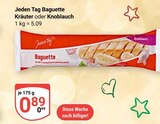 Baguette Kräuter im Angebot bei GLOBUS in Ludwigshafen Baguette Kräuter Angebote von Jeden Tag bei GLOBUS Ludwigshafen für 0,89 €