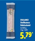 Delikatess Edelsalami von DULANO im aktuellen Lidl Prospekt für 5,79 €