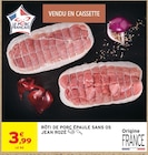 Intermarché Super Les Avenières - Promo Rôti de porc épaule sans os Promo Rôti de porc épaule sans os à 3,99 € dans le catalogue Intermarché Super à Les Avenières