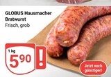 Aktuelle Bratwurst Angebote bei GLOBUS in Offenbach (Main) Aktuelles Hausmacher Bratwurst Angebot bei GLOBUS in Offenbach (Main) ab 5,90 €