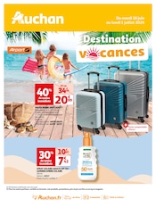 Prospectus Auchan Hypermarché à Noyon, "Destination vacances", 24 pages de promos valables du 18/06/2024 au 01/07/2024