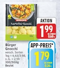 Gnocchi von Bürger für 1,79 € bei EDEKA im Angebot Gnocchi von Bürger im aktuellen EDEKA Prospekt