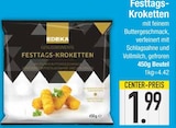 Aktuelle Sahne Angebote bei EDEKA in Ingolstadt Aktuelles Festtags-Kroketten Angebot bei EDEKA in Ingolstadt ab 1,99 €