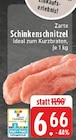 Aktuelle Schnitzel Angebote bei EDEKA in Essen Aktuelles Schinkenschnitzel Angebot bei EDEKA in Essen ab 6,66 €