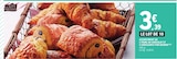 Assortiment de 5 pains au chocolat et 5 croissants pur beurre - LES 3 MEUNIERS dans le catalogue E.Leclerc