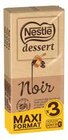 TABLETTE DE CHOCOLAT NOIR DESSERT - NESTLÉ en promo chez Intermarché Alès à 3,96 €