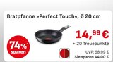 Bratpfanne »Perfect Touch« im EDEKA Prospekt Bratpfanne »Perfect Touch« im aktuellen EDEKA Prospekt für 14,99 €