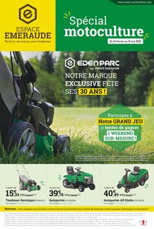 Prospectus Espace Emeraude de la semaine "Spécial motoculture" avec 1 pages, valide du 24/02/2025 au 31/05/2025 pour Ecouché et alentours