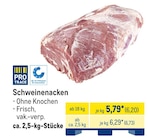 Schweinenacken von PRO Trace im aktuellen METRO Prospekt für 6,20 €
