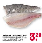 Frische Doradenfilets im Angebot bei E center in Baden-Baden Frische Doradenfilets Angebote bei E center Baden-Baden für 3,29 €