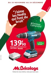 Mr. Bricolage Catalogue "“J’aime les Noëls qui font du bruit”", 24 pages, Montbert,  30/11/2022 - 24/12/2022