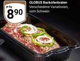Backofenbraten Angebote von Globus bei GLOBUS Wiesbaden für 8,90 €