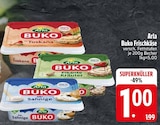 EDEKA Murnau - Buko Frischkäse Toskana Angebot im Prospekt Buko Frischkäse Toskana bei EDEKA im Murnau Prospekt für 1,00 €
