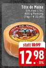 EDEKA Hopsten - Tête de Moine Angebot im Prospekt Tête de Moine bei EDEKA im Hopsten Prospekt für 12,98 €