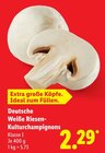 Deutsche Weiße Riesen-Kulturchampignons Angebote bei Lidl Magdeburg für 2,29 €