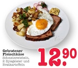 Aktuelle Braten Angebote bei E center in Karlsruhe Aktuelles Gebratener Fleischkäse Angebot bei E center in Karlsruhe ab 12,90 €