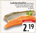 Lachsforellenfilet im Angebot bei E center in Siegburg Lachsforellenfilet Angebote bei E center Siegburg für 2,19 €