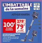 ASPIRATEUR BALAI FLEX AMPA954 - ARTHUR MARTIN en promo chez Auchan Supermarché Caluire-et-Cuire à 79,00 €