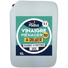 Vinaigre ménager 20° 10L - PHEBUS - Carrefour Vinaigre ménager 20° 10L - PHEBUS à 19,99 € dans le catalogue Carrefour