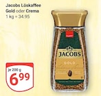 Löskaffee Gold oder Crema im Angebot bei GLOBUS in Maintal Löskaffee Gold oder Crema Angebote von Jacobs bei GLOBUS Maintal für 6,99 €