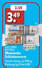 ALDI SÜD Waldenhofen - Rheinische Schinkenwurst Angebot im Prospekt Rheinische Schinkenwurst bei ALDI SÜD im Waldenhofen Prospekt für 3,49 €