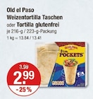 Weizentortilla Taschen oder Tortilla glutenfrei im V-Markt Prospekt Weizentortilla Taschen oder Tortilla glutenfrei von Old el Paso im aktuellen V-Markt Prospekt fĂŒr 2,99 âŹ