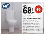 Pack WC avec bride serti - Ondée en promo chez E.Leclerc Pessac à 68,90 €