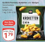 Pommes im Angebot bei GLOBUS in Rostock Pommes Angebote von Globus bei GLOBUS Rostock für 1,79 €