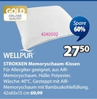 STROKKEN Memoryschaum-Kissen im JYSK Prospekt STROKKEN Memoryschaum-Kissen von WELLPUR im aktuellen JYSK Prospekt für 27,50 €
