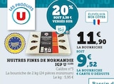 Huitres fines de Normandie IGP - U - Hyper U à Draguignan Huitres fines de Normandie IGP - U en promo chez Hyper U Draguignan à 9,52 €