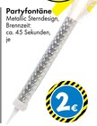 Partyfontäne Angebote bei TEDi Saarbrücken für 2,00 €