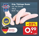 Orig. Thüringer Roster bei Netto Marken-Discount im Kasel-Golzig Prospekt für 0,99 €