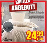 Musselin-Bettwäsche bei Christian Scheffer Heimtex-Fachmarkt e.K. im Prospekt "" für 24,99 €