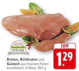 Braten bei EDEKA im Hirschhof Prospekt für 1,29 €