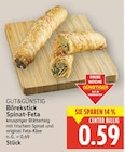 Börekstick Spinat-Feta von Gut&Günstig für 0,59 € bei E center im Angebot Börekstick Spinat-Feta von Gut&Günstig im aktuellen E center Prospekt