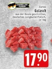 Aktuelles Zartes Gulasch Angebot bei EDEKA in Krefeld ab 17,90 €