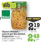 E center Heidelberg - Unsere Heimat – echt & gut Bio Dinkel-Teigwaren Angebot im Prospekt Unsere Heimat – echt & gut Bio Dinkel-Teigwaren bei E center im Heidelberg Prospekt für 2,19 €