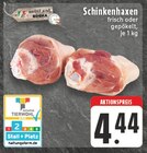 E center Duisburg - Schinkenhaxen Angebot im Prospekt Schinkenhaxen bei E center im Duisburg Prospekt für 4,44 €