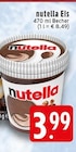 Aktuelle Nutella Angebote bei EDEKA in Krefeld Aktuelles Eis Angebot bei EDEKA in Krefeld ab 3,99 €