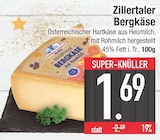 Bergkäse von Zillertaler im aktuellen EDEKA Prospekt für 1,69 €