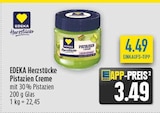 Pistazien Creme von EDEKA Herzstücke für 3,49 € bei diska im Angebot Pistazien Creme von EDEKA Herzstücke im aktuellen diska Prospekt
